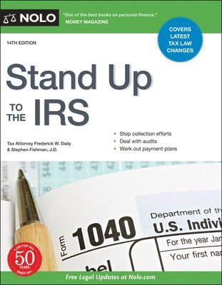 Frederick W Daily, Stephen Fishman - Stand Up to the IRS, Häftad