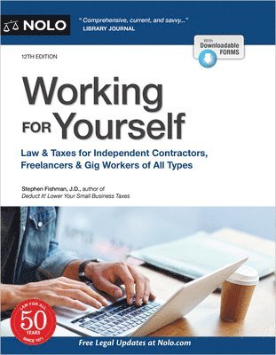 Working for Yourself: Law & Taxes for Independent Contractors, Freelancers & Gig Workers of All Types 1