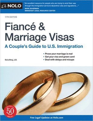 Fiance and Marriage Visas: A Couple's Guide to U.S. Immigration 1