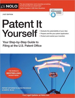 bokomslag Patent It Yourself: Your Step-By-Step Guide to Filing at the U.S. Patent Office