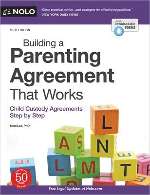 Building a Parenting Agreement That Works: Child Custody Agreements Step by Step 1