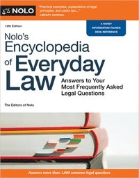 bokomslag Nolo's Encyclopedia of Everyday Law: Answers to Your Most Frequently Asked Legal Questions