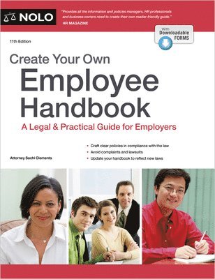 Sachi Clements - Create Your Own Employee Handbook: A Legal & Practical Guide for Employers, Häftad