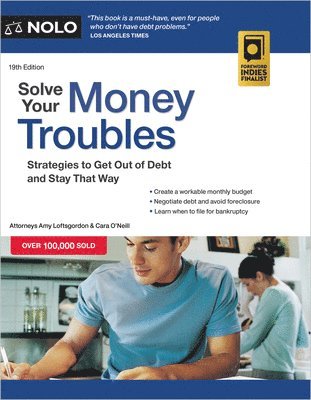 Solve Your Money Troubles: Strategies to Get Out of Debt and Stay That Way 1