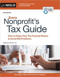 bokomslag Every Nonprofit's Tax Guide: How to Keep Your Tax-Exempt Status & Avoid IRS Problems