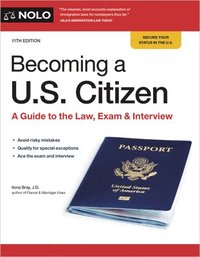 bokomslag Becoming a U.S. Citizen: A Guide to the Law, Exam & Interview