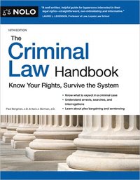 bokomslag The Criminal Law Handbook: Know Your Rights, Survive the System