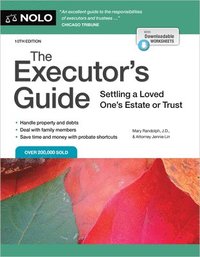 bokomslag The Executor's Guide: Settling a Loved One's Estate or Trust
