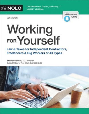 Working for Yourself: Law & Taxes for Independent Contractors, Freelancers & Gig Workers of All Types 1