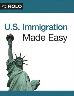 Ilona Bray - U.S. Immigration Made Easy, Häftad