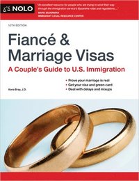 bokomslag Fiance and Marriage Visas: A Couple's Guide to U.S. Immigration