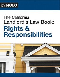 bokomslag The California Landlord's Law Book: Rights & Responsibilities