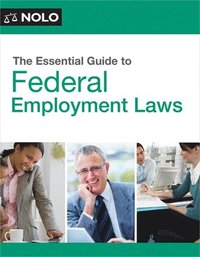 bokomslag The Essential Guide to Federal Employment Laws