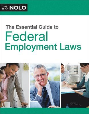 The Essential Guide to Federal Employment Laws 1