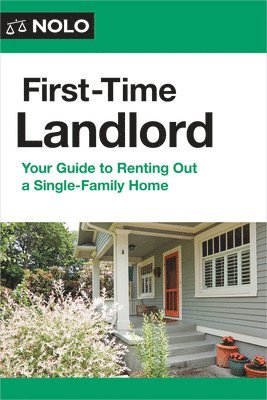 Ilona Bray, Janet Portman - First-Time Landlord: Your Guide to Renting Out a Single-Family Home, Häftad