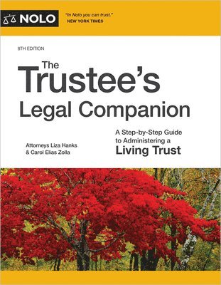 bokomslag The Trustee's Legal Companion: A Step-By-Step Guide to Administering a Living Trust