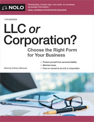 LLC or Corporation?: Choose the Right Form for Your Business