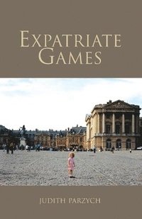 bokomslag Expatriate Games