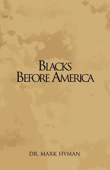 bokomslag Blacks Before America