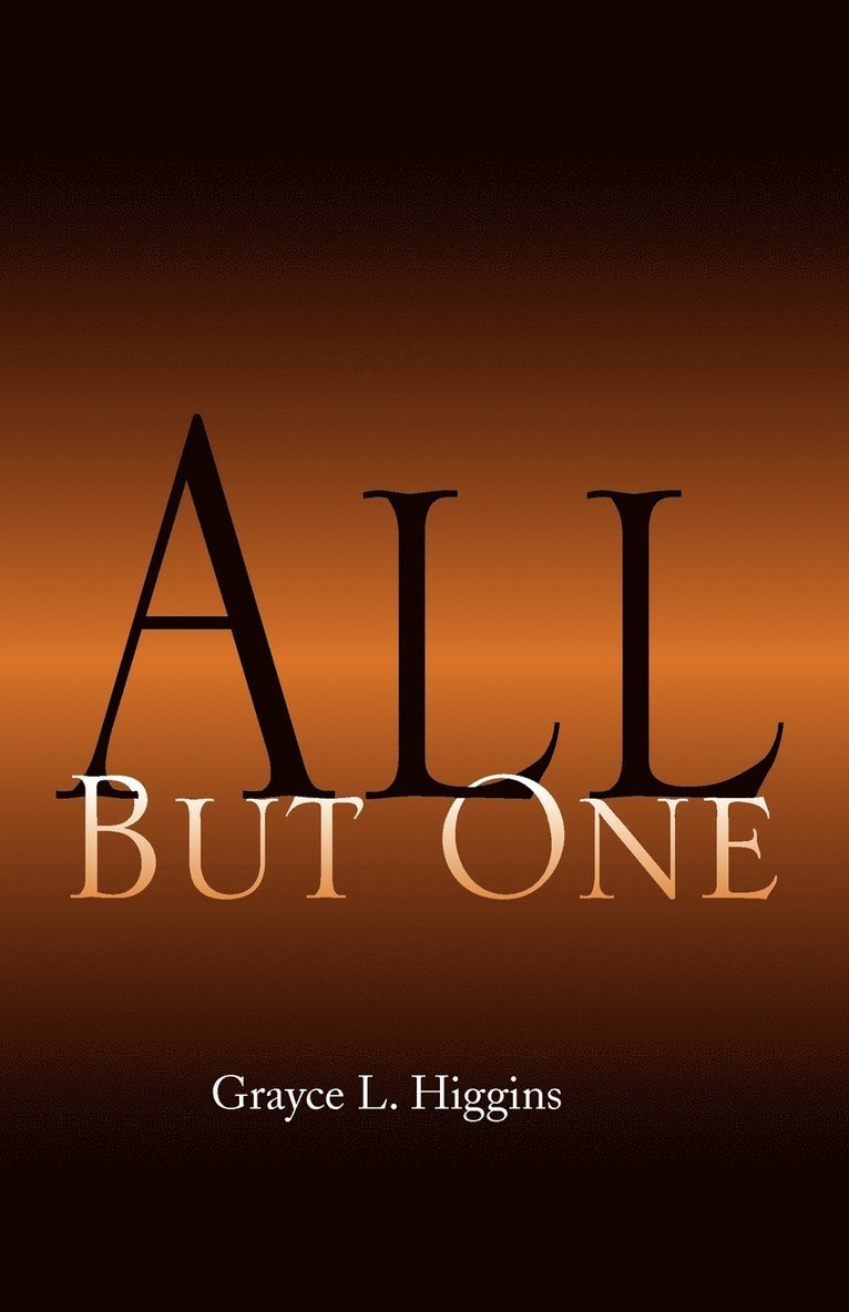 Grayce Higgins - All But One, Häftad