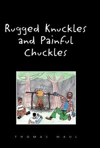 bokomslag Rugged Nuckles and Painful Chuckles