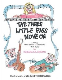 bokomslag 3 Pigs Move On
