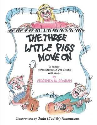 bokomslag 3 Pigs Move On