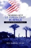 bokomslag Missing Link of U.S. Foreign Policy in Africa
