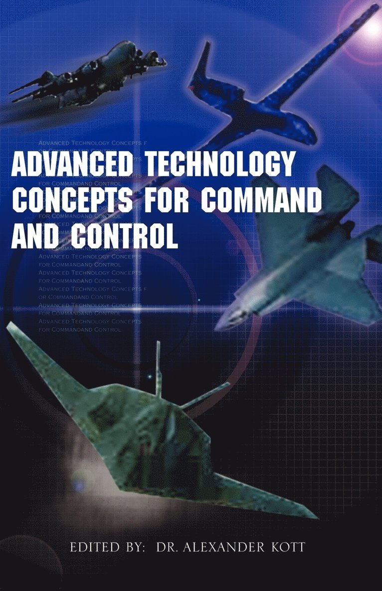 Advanced Technology Concepts for Command and Control 1