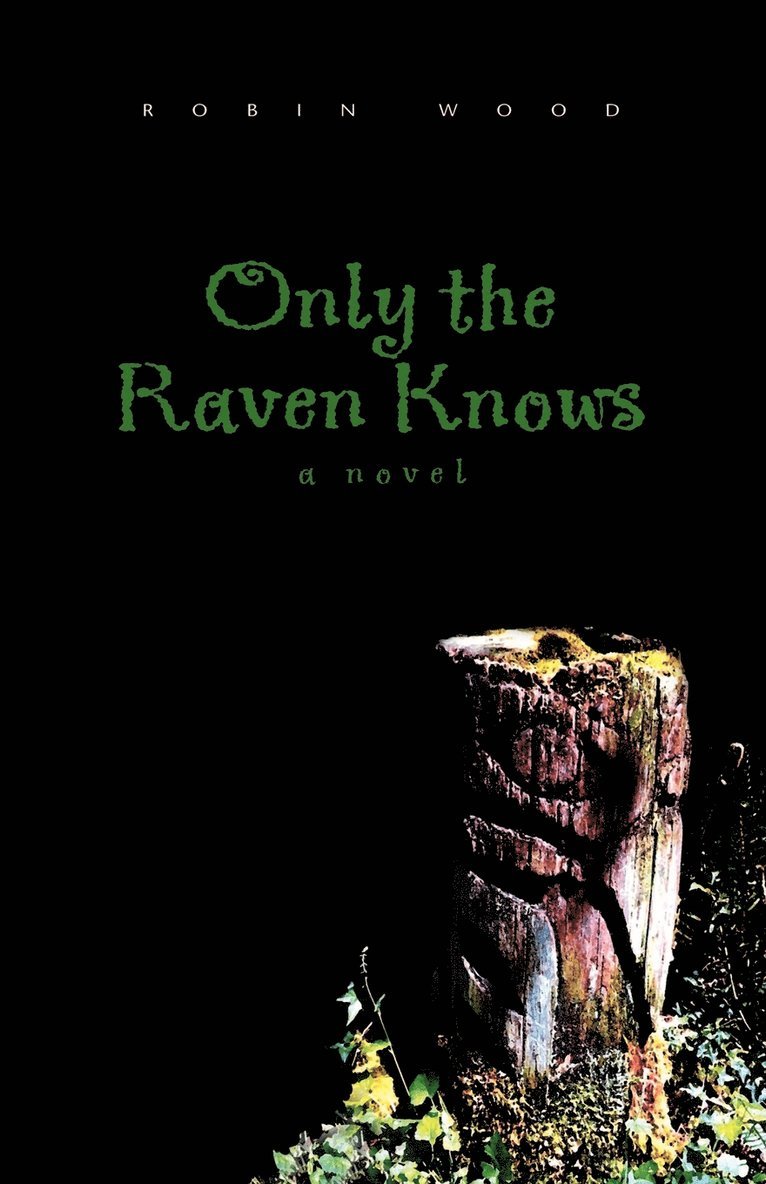 Only the Raven Knows 1