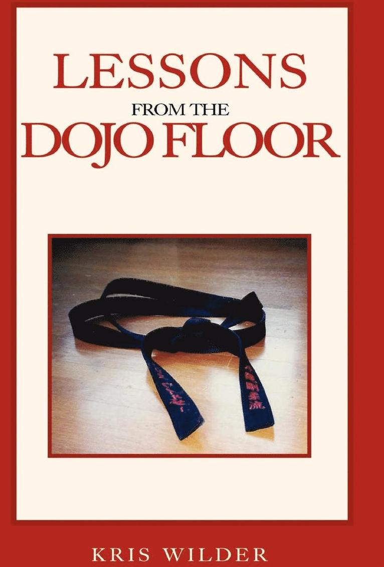 Lessons from the Dojo Floor 1