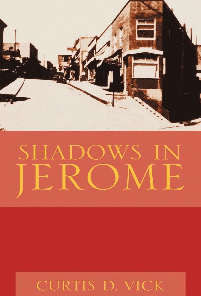 Shadows in Jerome 1