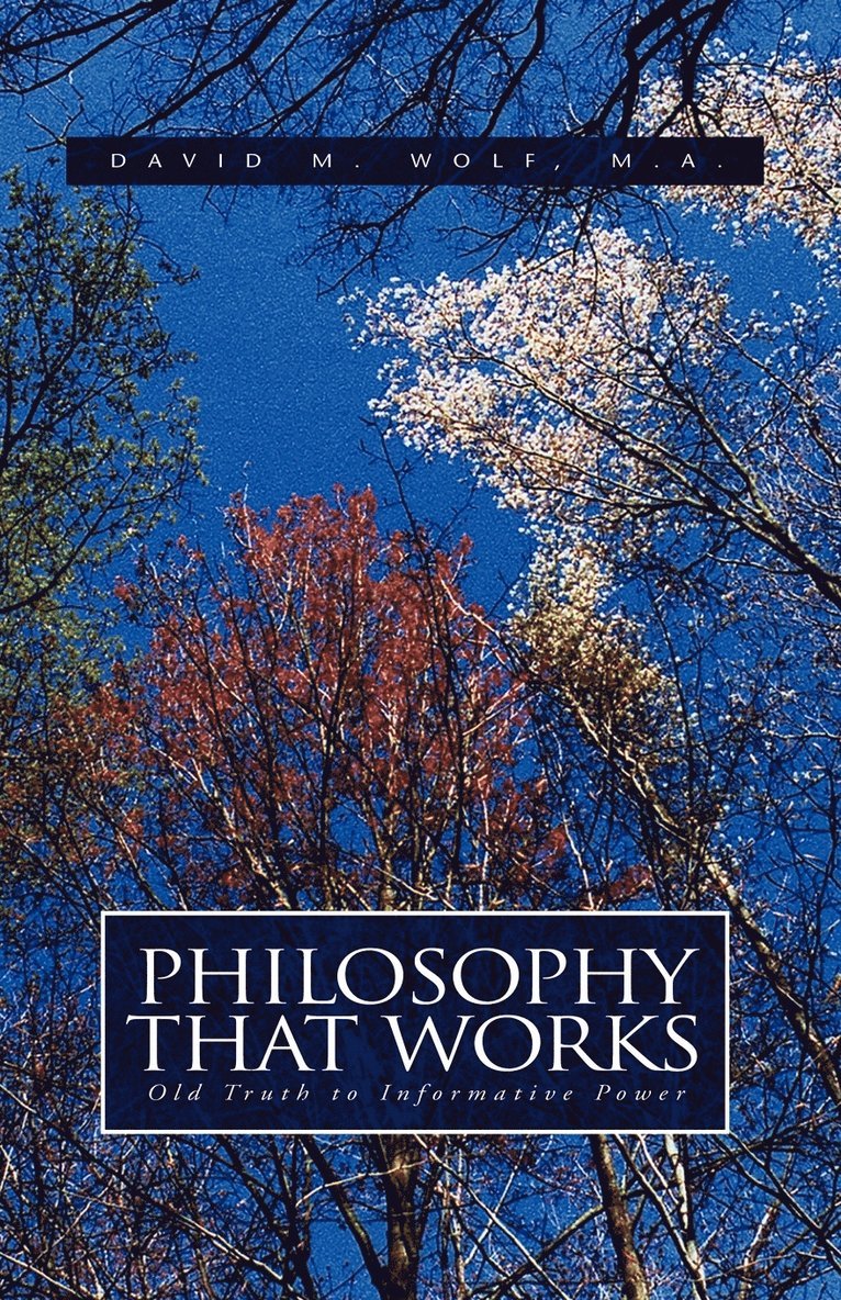 Philosophy That Works 1