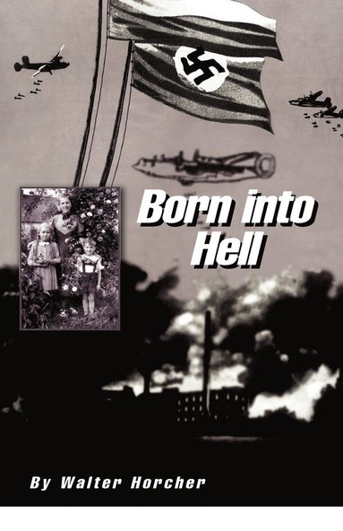 bokomslag Born into Hell