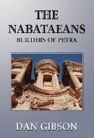 Dan Gibson - Nabataeans, Inbunden