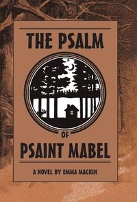 bokomslag The Psalm of Psaint Mabel