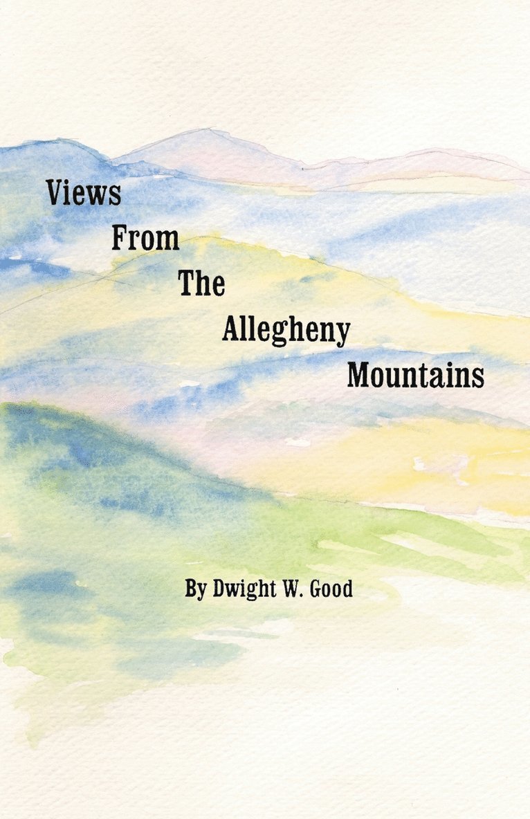 Views from the Allegheny Mountains 1