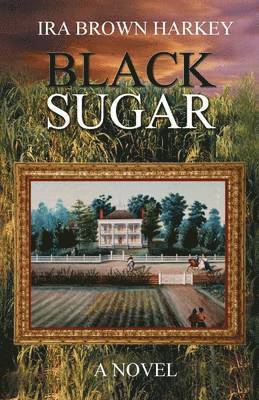 Ira Brown Harkey - Black Sugar, Häftad