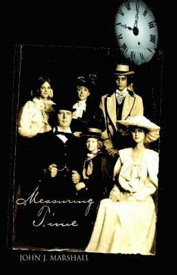 John J Marshall, John J. Marshall - Measuring Time, Inbunden