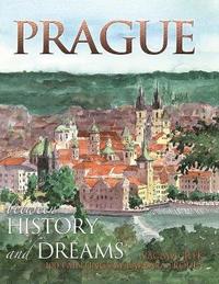 bokomslag Prague Between History and Dreams