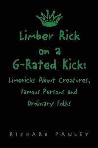 bokomslag Limber Rick on a G-Rated Kick