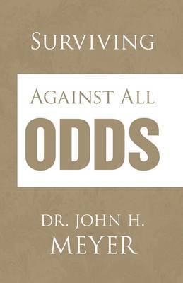 Surviving Against All Odds 1