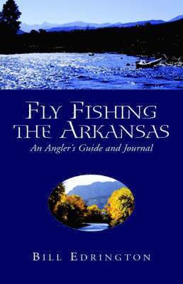 Fly Fishing the Arkansas 1