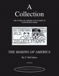 bokomslag A Collection - the Story of America in Stamps in Storybook Form