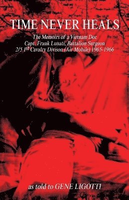 Gene Ligotti - Time Never Heals, Häftad