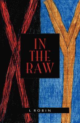 L Robin - In the Raw, Häftad