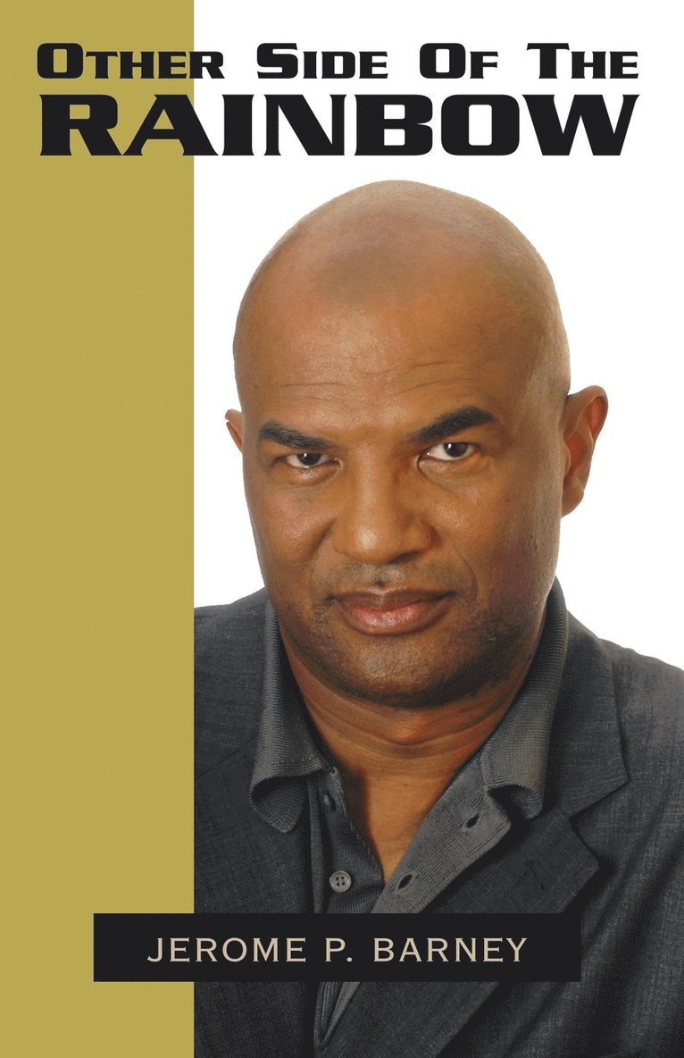 Jerome P Barney, Jerome P. Barney - Other Side of the Rainbow, Häftad
