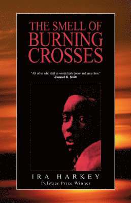 Ira Harkey - Smell of Burning Crosses, Häftad
