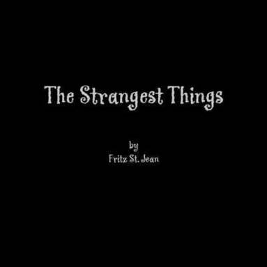bokomslag The Strangest Things