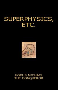bokomslag Superphysics, etc.
